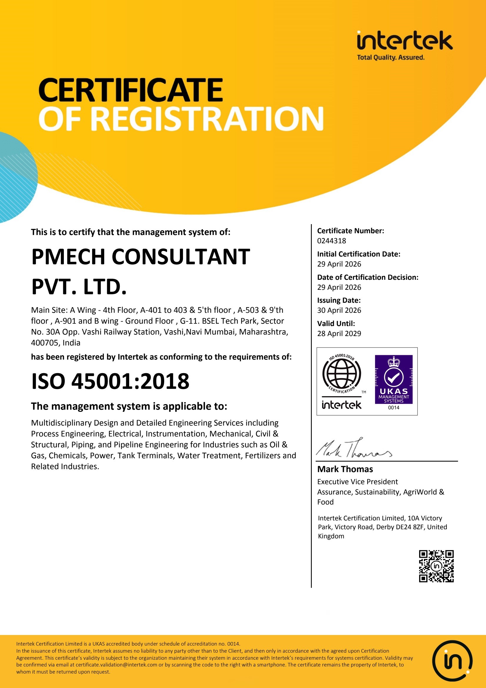 This is certify that the Environmental Management System of
                PMECH CONSULTANT PVT. LTD. PMECH SOFTECH has been assessed and
                found to conform to the requirments of ISO 45001:2018.